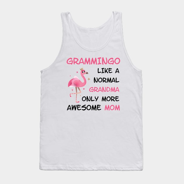 Grammingo like a normal grandma only more awesome mom with cute flamingo Tank Top by star trek fanart and more